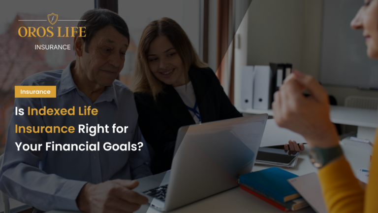 Is Indexed Life Insurance Right for Your Financial Goals_