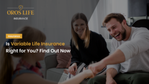 Is Variable Life Insurance Right for You? Find Out Now