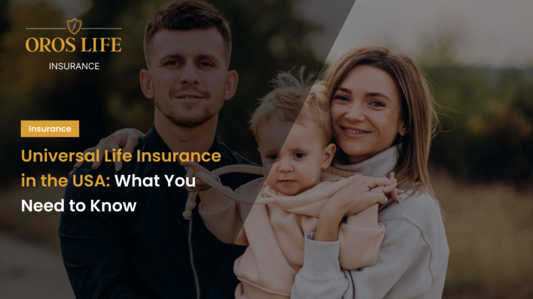 Universal Life Insurance in the USA_ What You Need to Know