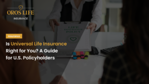 Is Universal Life Insurance Right for You_ A Guide for U.S. Policyholders