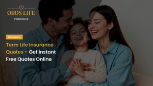 Term Life Insurance Quotes – Get Instant Free Quotes Online