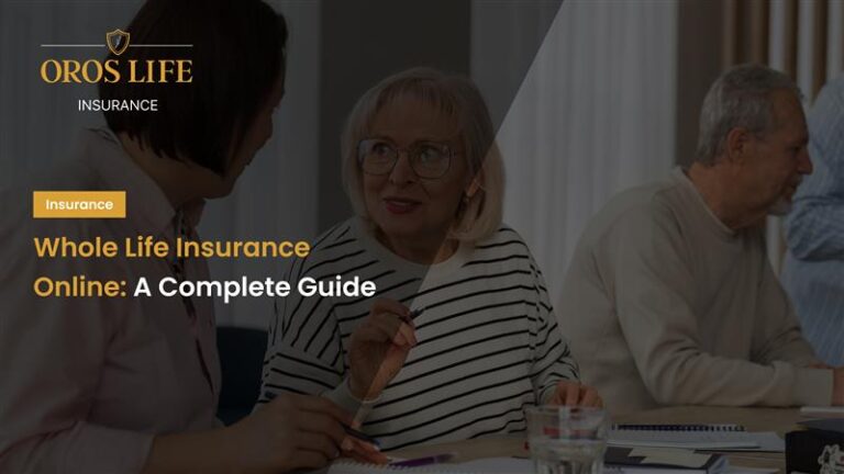 Whole Life Insurance Online_ A Complete Guide