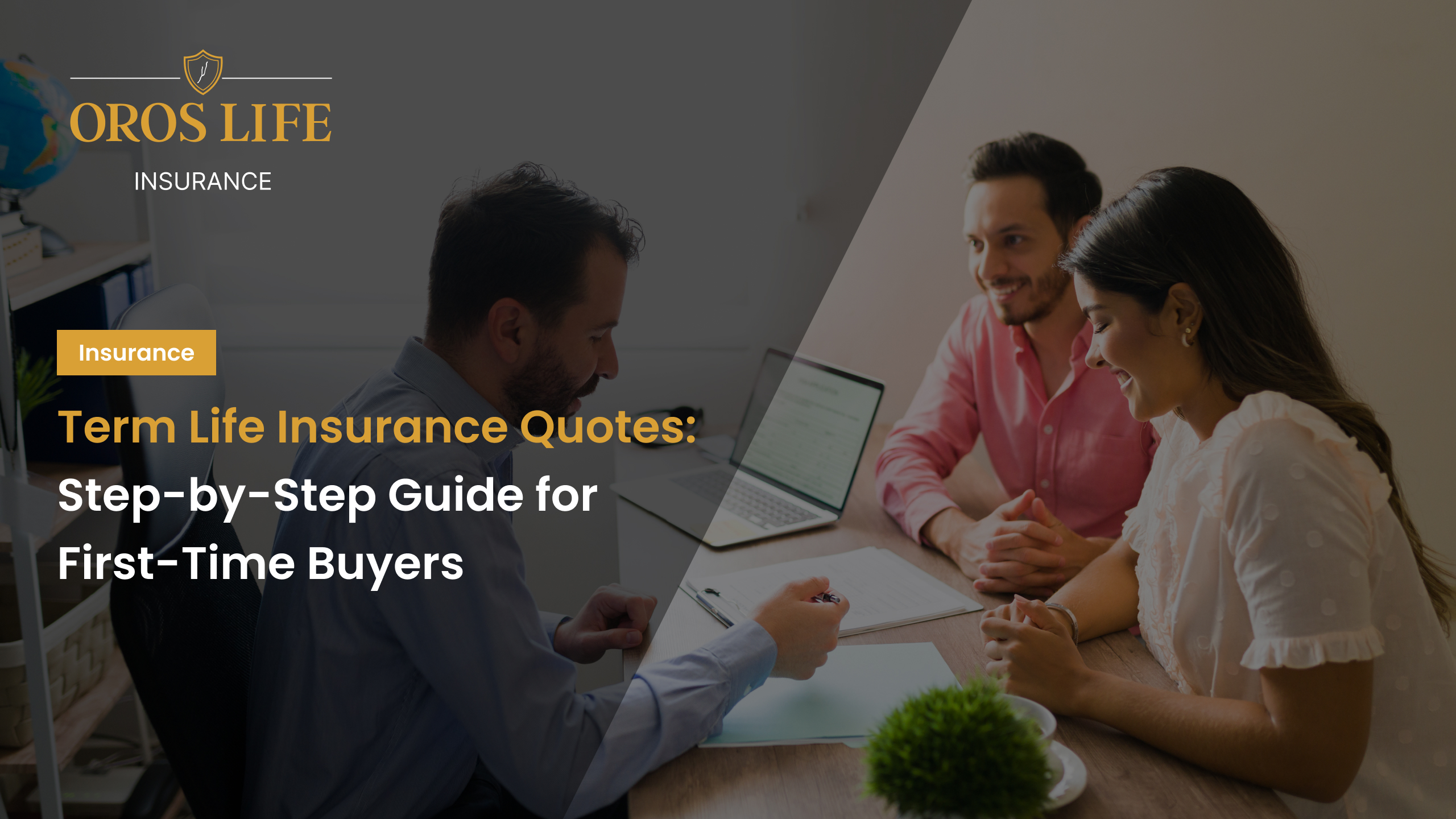 Term Life Insurance Quotes_ Step-by-Step Guide for First-Time Buyers