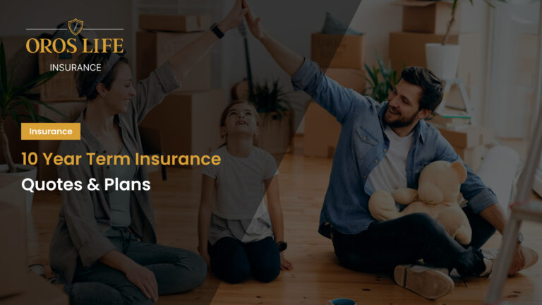 10 Year Term Insurance Quotes & Plans