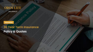 30 Year Term Insurance Policy & Quotes
