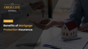 Benefits of Mortgage Protection Insurance