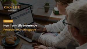How Term Life Insurance Protects Your Mortgage