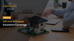 Life and Mortgage Insurance Coverage