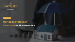 Mortgage Protection Insurance for Homeowners