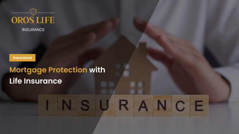 Mortgage Protection with Life Insurance