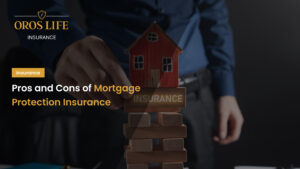 Pros and Cons of Mortgage Protection Insurance