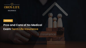 Pros and Cons of No Medical Exam Term Life Insurance