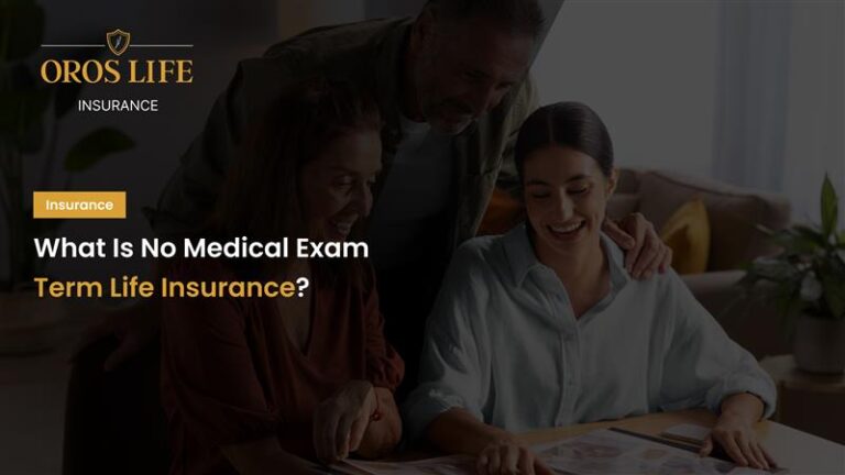 What Is No Medical Exam Term Life Insurance