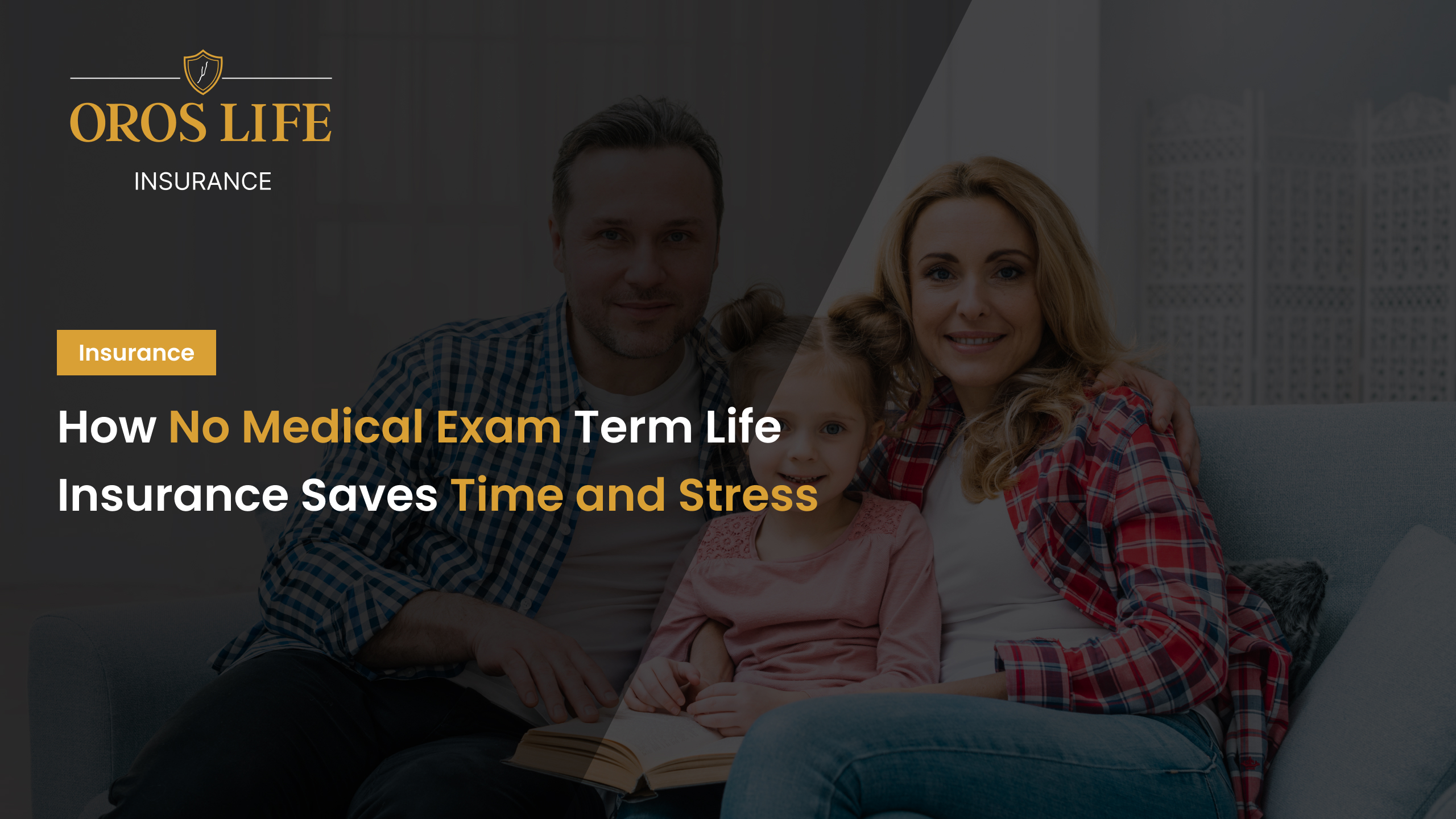 How No Medical Exam Term Life Insurance Saves Time and Stress
