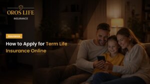 How to Apply for Term Life Insurance Online in USA by oros life