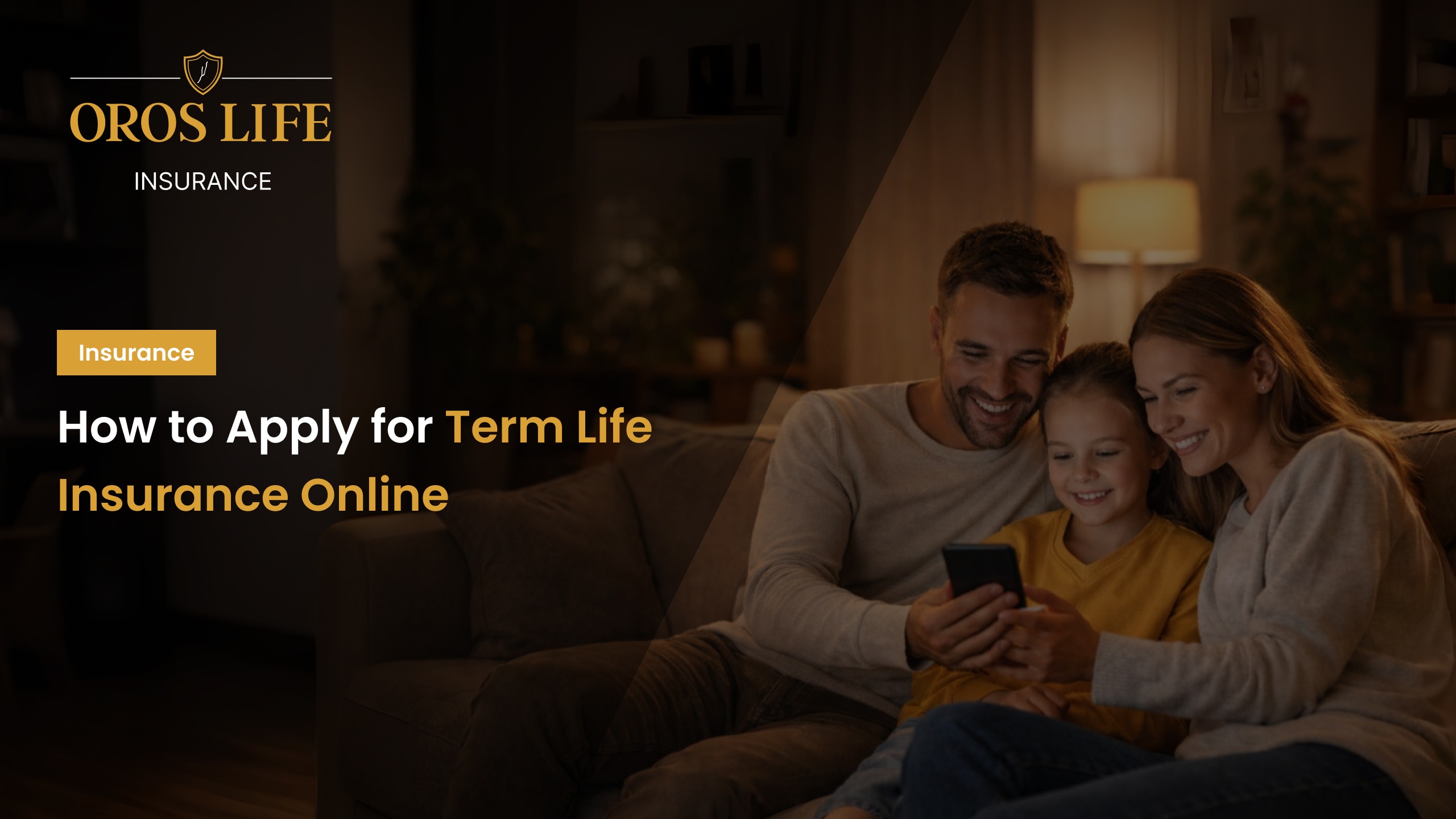 How to Apply for Term Life Insurance Online in USA by oros life