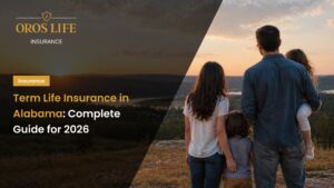 Term Life Insurance in Alabama_ Complete Guide for 2026 by oros