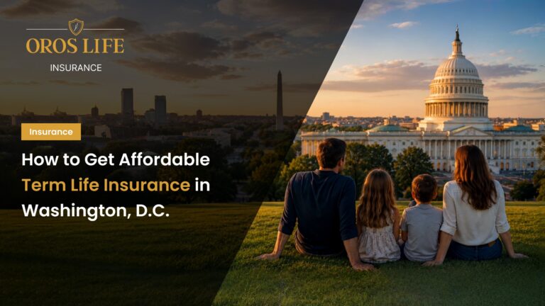 How to Get Affordable Term Life Insurance in Washington, D.C. by oros life